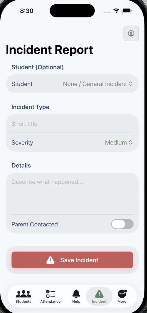 Teacher app incident report screen